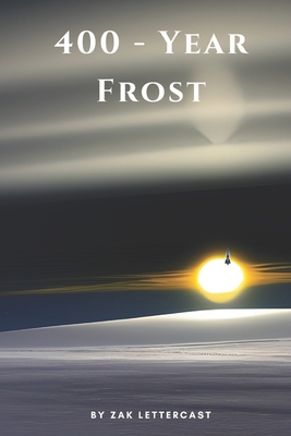 400-Year Frost: The Story of Pete Garrison B09M59KP9D Book Cover