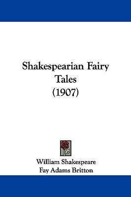 Shakespearian Fairy Tales (1907) 1104202336 Book Cover