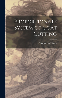 Proportionate System of Coat Cutting 1019572086 Book Cover