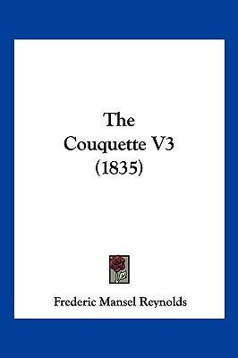 The Couquette V3 (1835) 1120741157 Book Cover