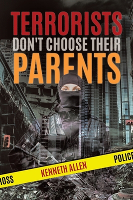 Terrorists Don't Choose Their Parents 0228821401 Book Cover