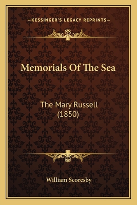 Memorials Of The Sea: The Mary Russell (1850) 1165476193 Book Cover