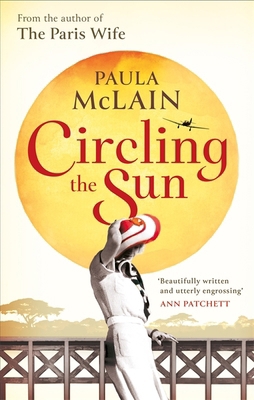 Circling the Sun [Paperback] Paula McLain 1844088308 Book Cover