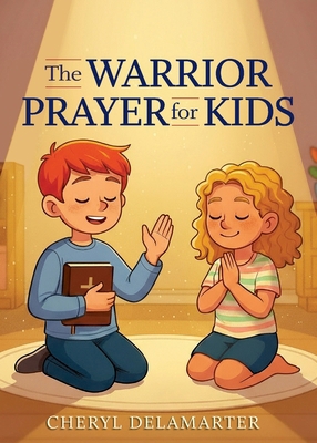 The Warrior Prayer for Kids B0FZDYJ6P2 Book Cover