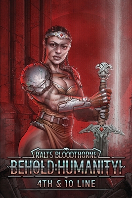 Behold: Humanity!: 4th & 10 Line B0DGY6N3WP Book Cover