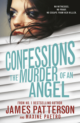 Confessions: The Murder of an Angel: (Confessio... 1784750212 Book Cover