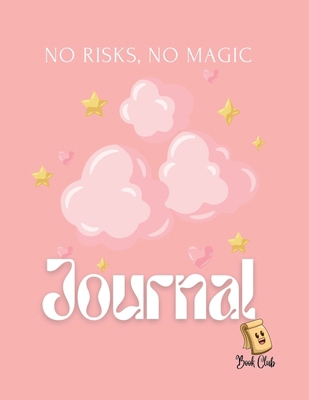 No Risks, No Magic Journal: No Risks, No Magic ... B0CJFXBGPV Book Cover
