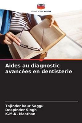 Aides au diagnostic avancées en dentisterie [French] 3330781319 Book Cover