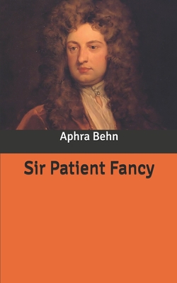 Sir Patient Fancy B086M61KQ4 Book Cover