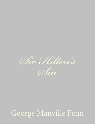 Sir Hilton's Sin 1484057392 Book Cover