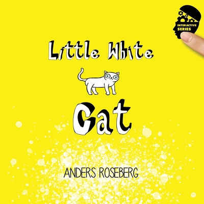 Little White Cat 0998232394 Book Cover