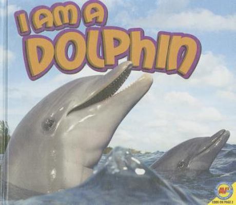 I Am a Dolphin [With Web Access] 1616907541 Book Cover
