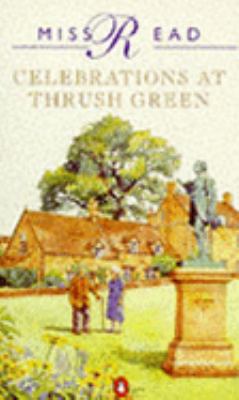 Celebrations at Thrush Green (Thrush Green Seri... 0140157980 Book Cover