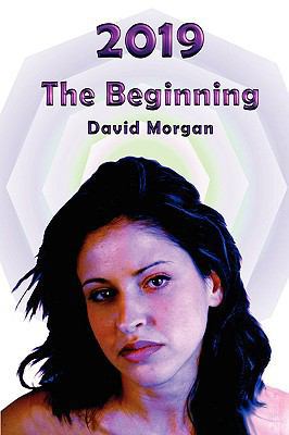 2019: The Beginning 0955976731 Book Cover