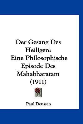 Der Gesang Des Heiligen: Eine Philosophische Ep... [German] 1160498237 Book Cover