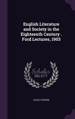 English Literature and Society in the Eighteent... 1347438041 Book Cover