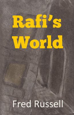 Rafi's World 1937677540 Book Cover