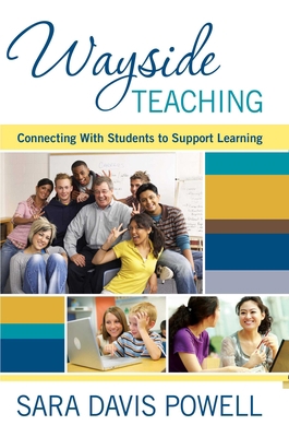 Wayside Teaching: Connecting with Students to S... 1634507282 Book Cover