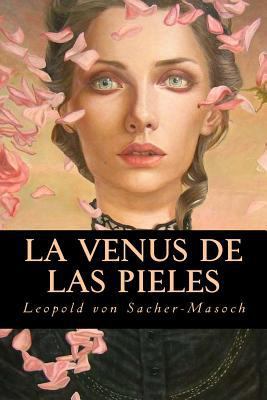 La Venus de las Pieles [Spanish] 1539462366 Book Cover