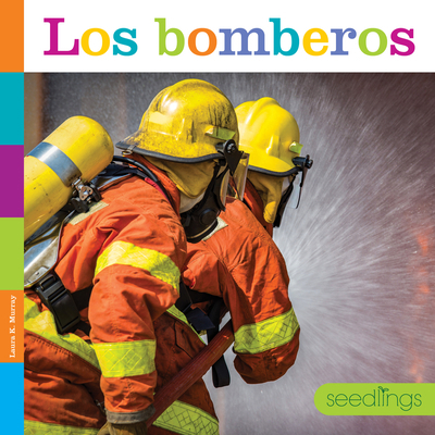 Los Bomberos [Spanish] 1682772608 Book Cover