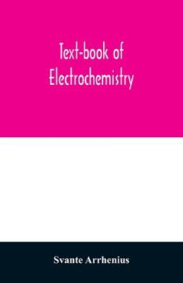 Text-book of electrochemistry 9354029590 Book Cover