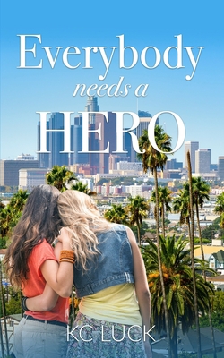 Everybody Needs a Hero B09R3HXH78 Book Cover