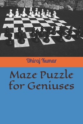 Maze Puzzle for Geniuses B0BJYZKSBK Book Cover