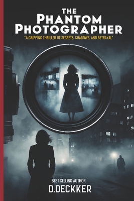 The Phantom Photographer B0DF7QB8HY Book Cover