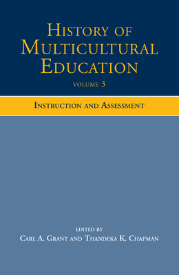 History of Multicultural Education Volume 3: In... 0805854436 Book Cover