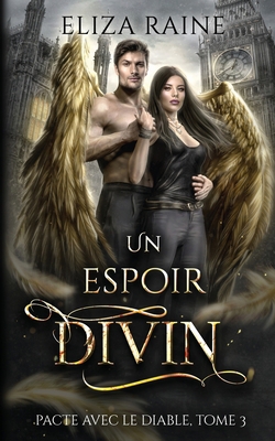 Un Espoir divin [French] 1913864324 Book Cover