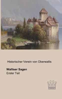 Walliser Sagen: Erster Teil [German] 3944349873 Book Cover