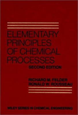 Elementary Principles of Chemical Processes (Wi... 0471873241 Book Cover