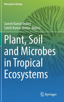 Plant, Soil and Microbes in Tropical Ecosystems 9811633630 Book Cover