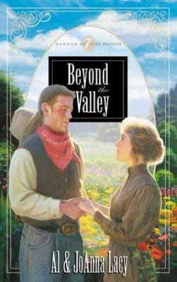 Beyond the Valley (Hannah of Fort Bridger Serie... 1576736180 Book Cover