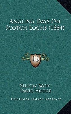 Angling Days On Scotch Lochs (1884) 1165305607 Book Cover