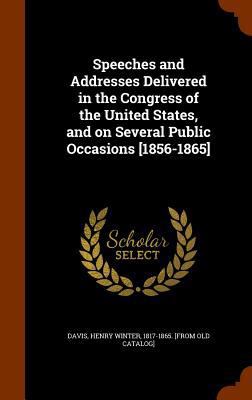 Speeches and Addresses Delivered in the Congres... 1345524285 Book Cover