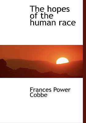 The Hopes of the Human Race 1117085619 Book Cover