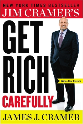 Jim Cramer's Get Rich Carefully 0142181382 Book Cover