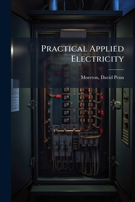 Practical Applied Electricity B0FJPLTT7F Book Cover