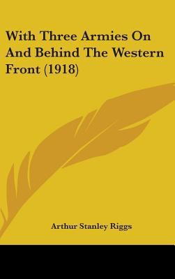 With Three Armies On And Behind The Western Fro... 1437440525 Book Cover