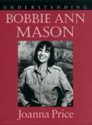 Understanding Bobbie Ann Mason 1570033811 Book Cover