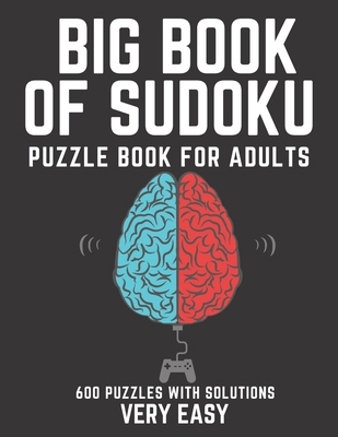 Big Book of Sudoku: Sudoku Puzzle Book For Adul... B093CKNLFS Book Cover