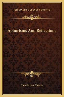 Aphorisms And Reflections 116927949X Book Cover