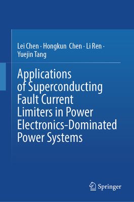 Applications of Superconducting Fault Current L... 9811528578 Book Cover