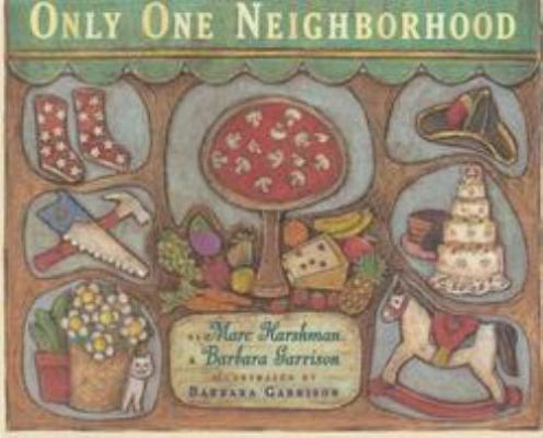 Only One Neighborhood B0006CTW4M Book Cover