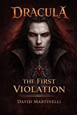 Dracula: The First Violation B0GNYRPFVV Book Cover