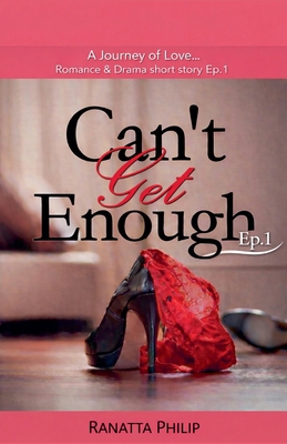 Can't Get Enough Ep1 B0GSP8W59L Book Cover