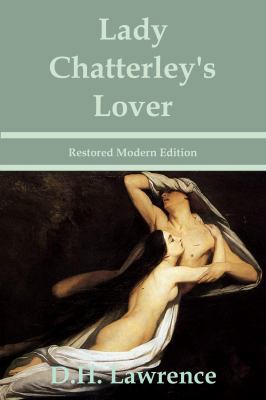Lady Chatterley's Lover by D.H. Lawrence - Rest... 193425519X Book Cover