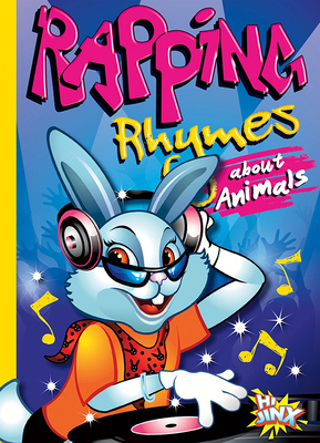 Rapping Rhymes about Animals 164466416X Book Cover