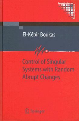 Control of Singular Systems with Random Abrupt ... 3540743448 Book Cover